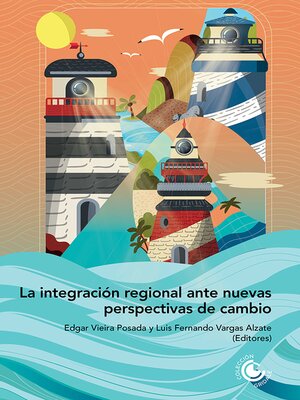 cover image of La integración regional ante nuevas perspectivas de cambio